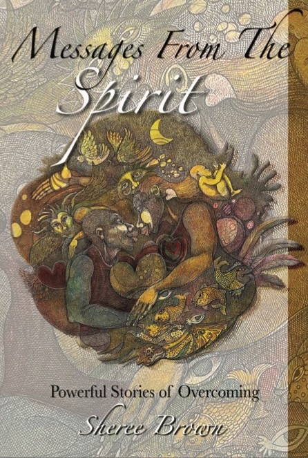 Messages From The Spirit - The Collective. Hardback Book by Sheree Brown.